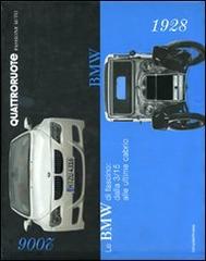 Le BMW di fascino: dalla 3/15 alle ultime cabrio (1928-2006) edito da Editoriale Domus