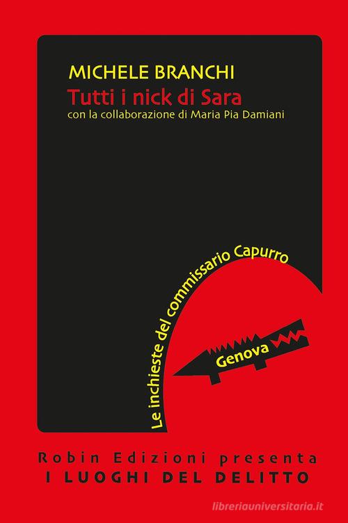 Tutti i nick di Sara di Michele Branchi, Maria Pia Damiani edito da Robin