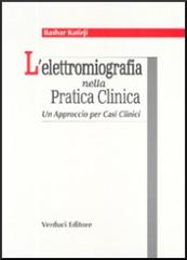 L' elettromiografia nella pratica clinica di B. Katirji edito da Verduci