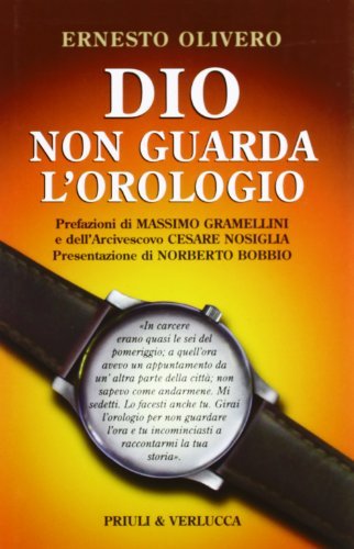 Dio non guarda l'orologio di Ernesto Olivero edito da Priuli & Verlucca