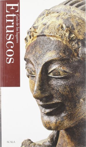 Guida ai luoghi etruschi. Ediz. spagnola di Maurizio Martinelli, Giulio Paolucci edito da Scala Group
