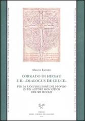 Corrado di Hirsau e il «Dialogus de cruce» di Marco Rainini edito da Sismel