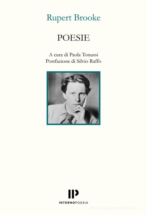Poesie. Ediz. bilingue di Rupert Brooke edito da Interno Poesia Editore