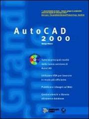 AutoCad 2000. Con CD-ROM di George Omura edito da Jackson Libri
