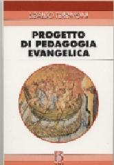 Progetto di pedagogia evangelica di Ubaldo Terrinoni edito da Borla
