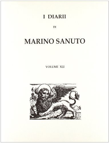 I diarii... (1496-1533) (rist. anast. Venezia, 1879-1903) vol.41 di Marino Sanudo edito da Forni