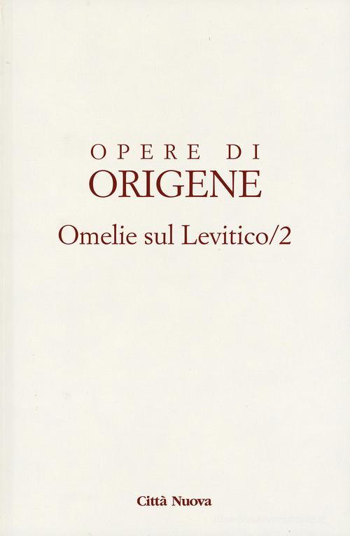 Opere di Origene vol. 3.2 di Origene edito da Città Nuova