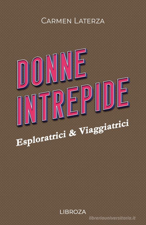 Donne intrepide vol.7 di Carmen Laterza edito da Passione Scrittore selfpublishing