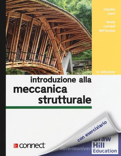 Introduzione alla meccanica strutturale. Con aggiornamento online di Claudia Comi, Leone Corradi Dell'Acqua edito da McGraw-Hill Education