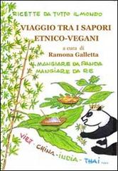 Viaggio tra i sapori etnico-vegani. Ricette da tutto il mondo di Ramona Galletta edito da Progetto Cultura