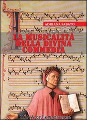 La musicalità nella Divina Commedia di Adriana Sabato edito da Zona