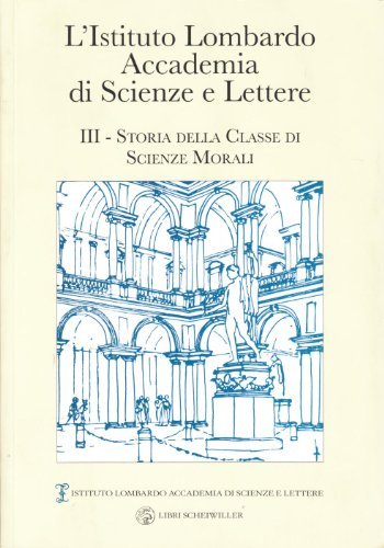 L' Istituto Accademia di Scienze e Lettere vol.3 edito da Libri Scheiwiller