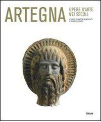 Artegna. Opere d'arte nei secoli edito da Forum Edizioni