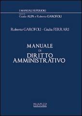 Manuale di diritto amministrativo di Roberto Garofoli, Giulia Ferrari edito da Neldiritto.it