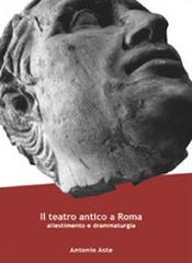 Il teatro antico a Roma edito da Libellula Edizioni
