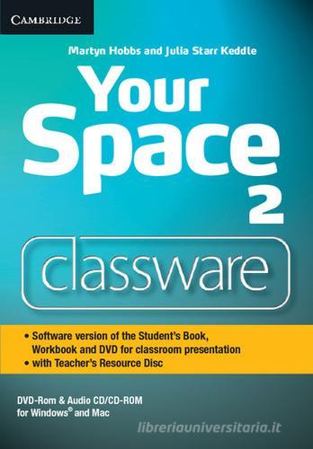 Your Space ed. int. Level 2 with Teacher's Resource. DVD-ROM di Martyn Hobbs, Julia Starr Keddle edito da Cambridge