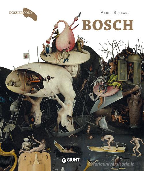 Bosch di Mario Bussagli edito da Giunti Editore
