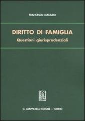 Diritto di famiglia. Questioni giurisprudenziali di Francesco Macario edito da Giappichelli