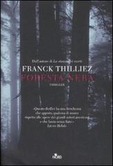 Foresta nera di Franck Thilliez edito da Nord