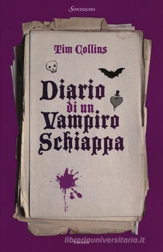 Diario di un vampiro schiappa di Tim Collins edito da Sonzogno