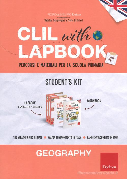 CLIL with lapbook. Geography. Quarta. Student's kit edito da Erickson