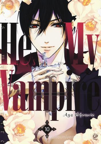 He's my vampire vol.10 di Aya Shouoto edito da Edizioni BD
