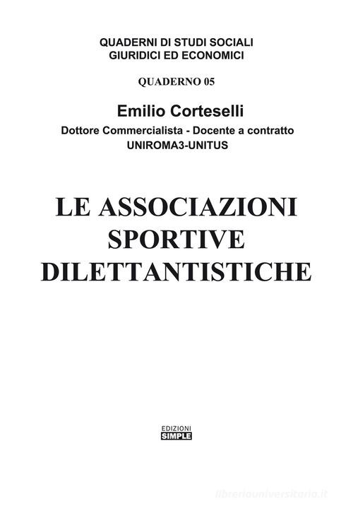 Le associazioni sportive dilettantistiche di Emilio Corteselli edito da Simple