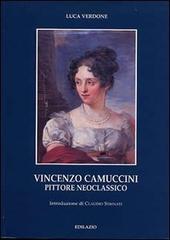 Vincenzo Camuccini pittore neoclassico di Luca Verdone edito da Edilazio