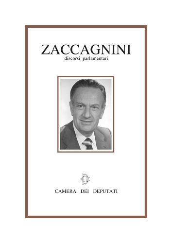 Benigno Zaccagnini. Discorsi parlamentari. Con CD-ROM edito da Camera dei Deputati