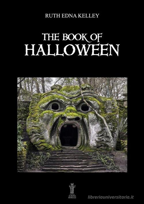 The Book of Halloween di Ruth Edna Kelley edito da Aurora Boreale