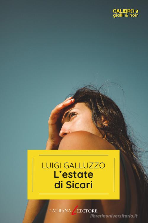 L'estate di Sicari di Galluzzo Luigi edito da Laurana Editore
