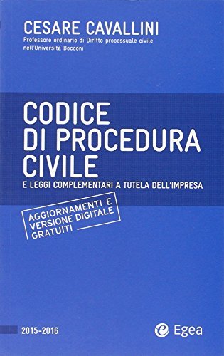 Codice di procedura civile di Cesare Cavallini edito da EGEA