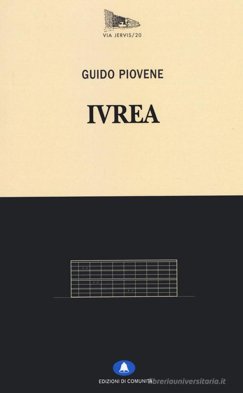 Ivrea di Guido Piovene edito da Edizioni di Comunità
