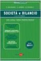 Società e bilancio. Anno 2011 di Renato Bolongaro, Giovanni Borgini, Marco Peverelli edito da Il Sole 24 Ore