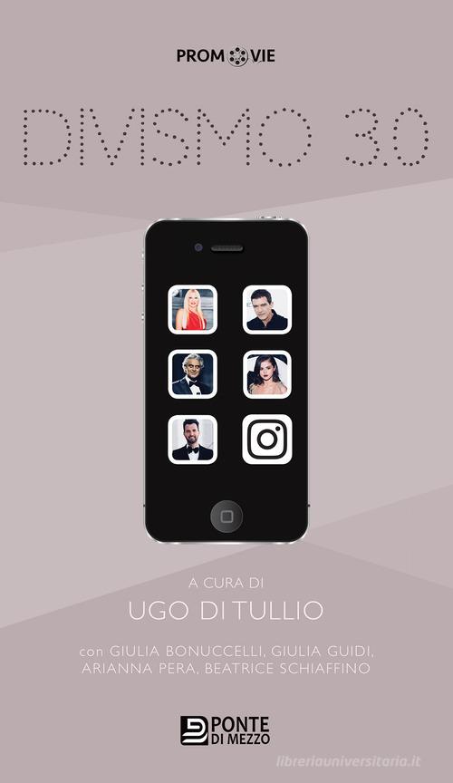 Divismo 3.0 di Ugo Di Tullio edito da Felici