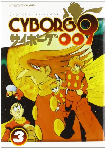 Cyborg 009 vol.3 di Shotaro Ishinomori edito da Edizioni BD