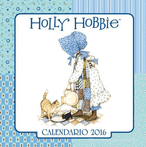 Holly Hobbie. Calendario 2016 edito da Magazzini Salani