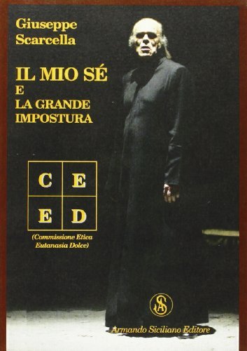 Il mio sé e la grande impostura di Giuseppe Scarcella edito da Armando Siciliano Editore