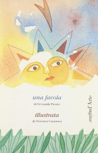 Libro Una favola di Fernanda Pivano Quaderni di Biolda di Pagine d'Arte