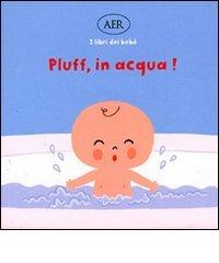Pluff, in acqua! di Hayashi Emiri edito da AER