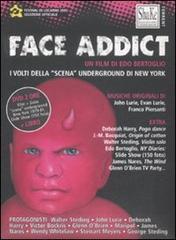 Face addict. DVD. Con libro di Edo Bertoglio edito da ShaKe