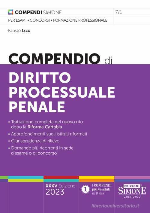 Compendio di diritto processuale penale di Fausto Izzo: Bestseller in  Procedura penale con Spedizione Gratuita - 9788891435439