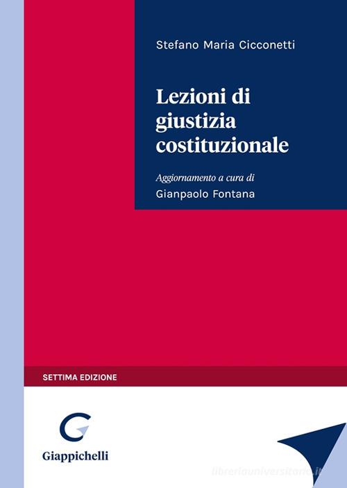 Lezioni di giustizia costituzionale di Stefano Maria Cicconetti edito da Giappichelli
