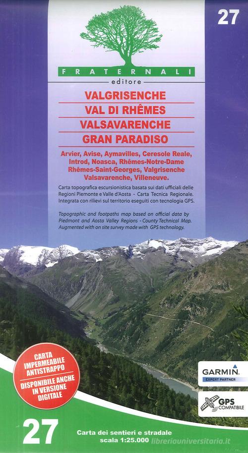 Carta n. 27. Valgrisenche, Val di Rhêmes, Valsavaranche, Gran Paradiso. 1:25.000 edito da Fraternali Editore