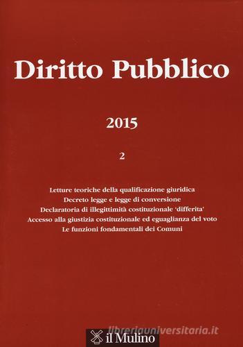 Diritto pubblico (2015) vol.2 edito da Il Mulino