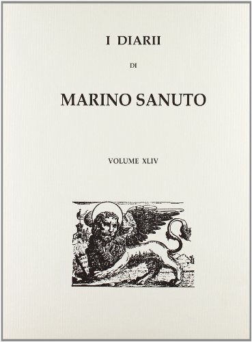 I diarii... (1496-1533) (rist. anast. Venezia, 1879-1903) vol.44 di Marino Sanudo edito da Forni