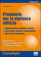Prontuario per la vigilanza edilizia di Stefano Maini edito da Maggioli Editore