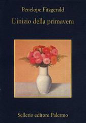 L' inizio della primavera di Penelope Fitzgerald edito da Sellerio Editore Palermo