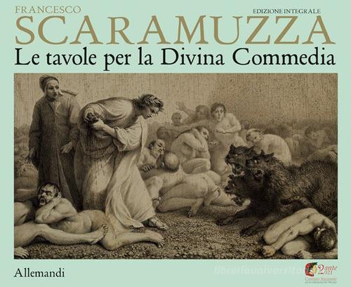 Scaramuzza. Le tavole per la Divina Commedia. Ediz. a colori di Vittorio Sgarbi, Lina Bolzoni, Simone Verde edito da Allemandi
