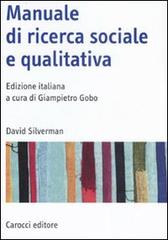 Manuale di ricerca sociale e qualitativa di David Silverman edito da Carocci